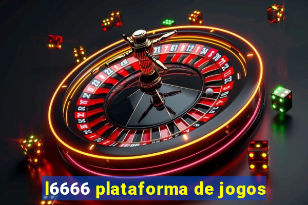 l6666 plataforma de jogos